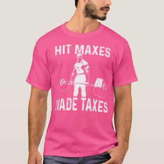 Hit Maxes Evade Taxes Active T-Shirt