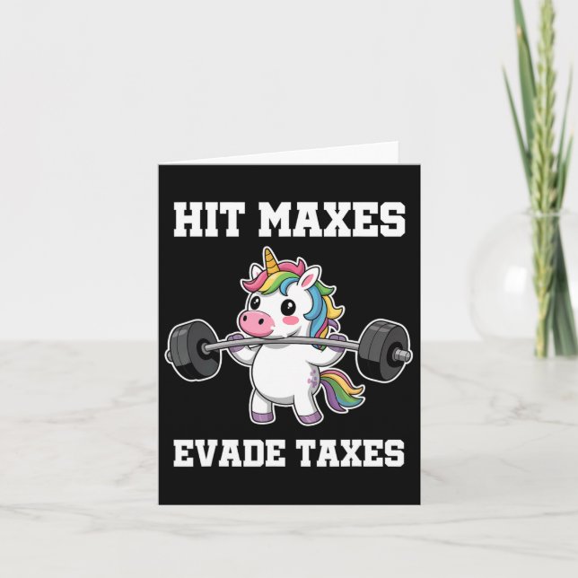 Hit Maxes Evade Taxes Funny Gym Bodybuilding Lifti Card (Front)