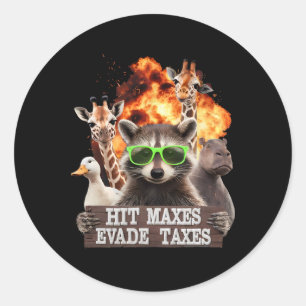 Hit Maxes Evade Taxes Funny Gym Bodybuilding Lifti Classic Round Sticker