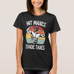 Hit Maxes Evade Taxes Gym Fitness Retro Workout T-Shirt