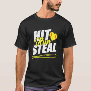 Hit Run Steal Softball T-Shirt