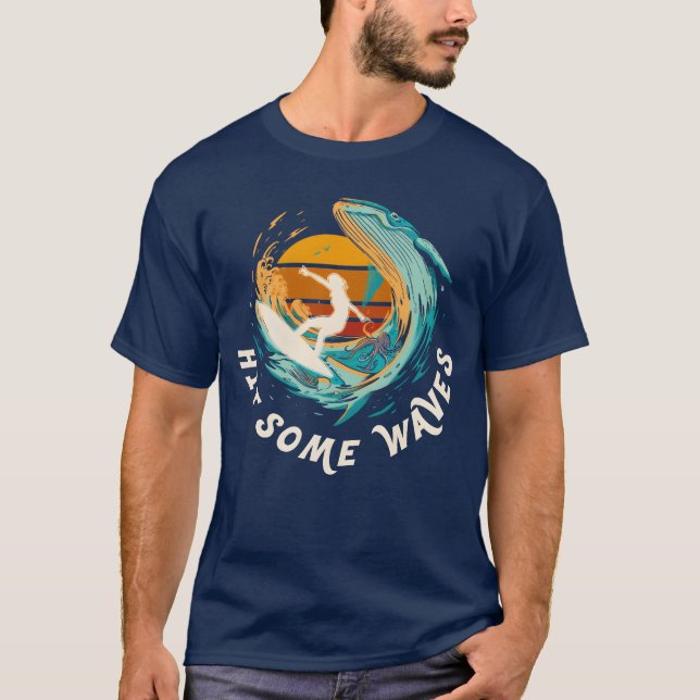 Hit Some Waves Retro Sunset Surfing 80s 90s Surfer T-Shirt (Front)