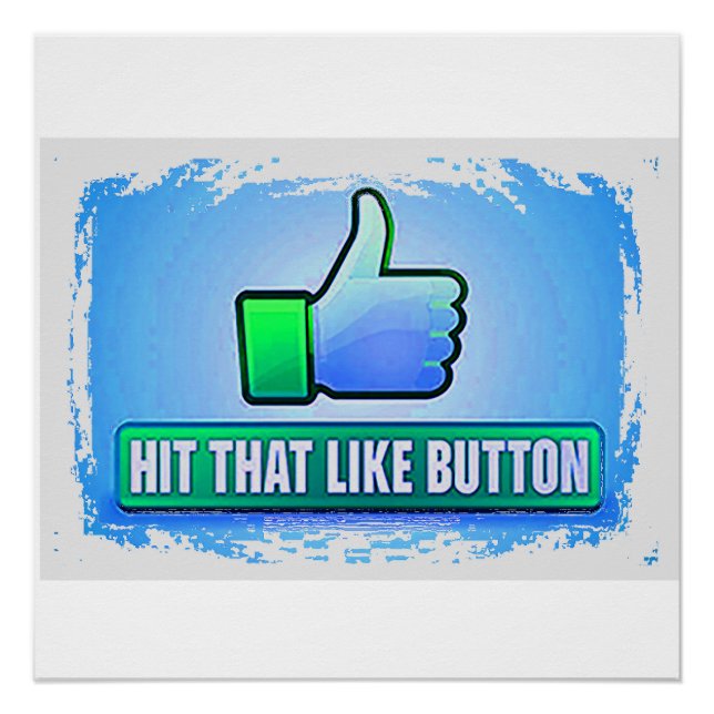 Hit That Like Button Poster (Front)