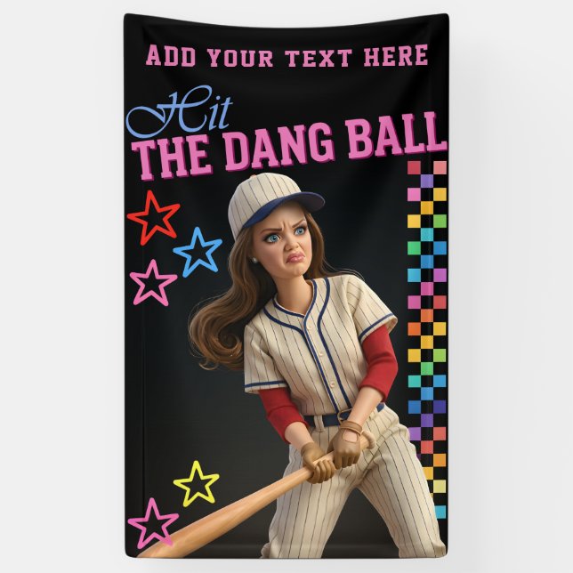Hit The Dang Ball Funny Baseball Mum Doll Face Banner (Vertical)