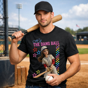 Hit The Dang Ball Funny Baseball Mum Doll Face T-Shirt