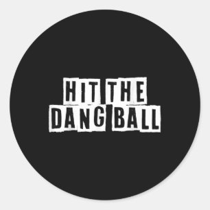 Hit The Dang Ball Vintage, Trendy Baseball, Funny Classic Round Sticker