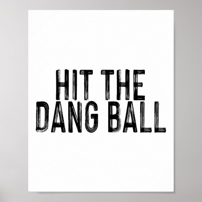 Hit The Dang Byll  Poster (Front)