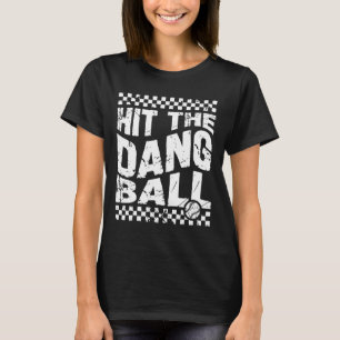 Hit The Dang Ll Vintage T-Shirt