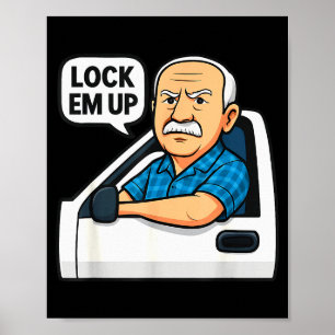Hit The Road Dude Lock Em' Up Funny For Men Women  Poster