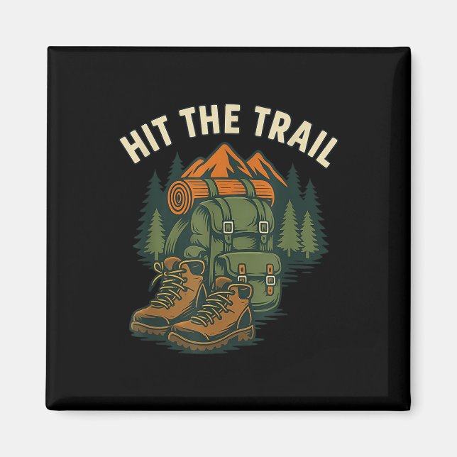 Hit The Trail Hiking Backpack Boots Graphic Design Magnet (Front)