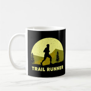 Hit The Trail Run Ultra Trail Running Coffee Mug