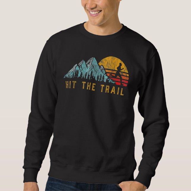 Hit The Trail Runner Retro Vintage Running Sweatshirt (Front)