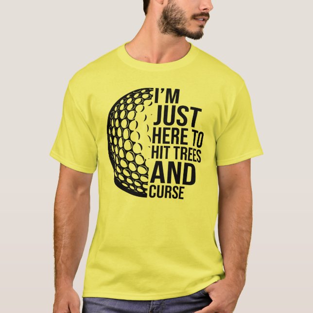 Hit Trees & Curse - Golf Humour T-Shirt (Front)