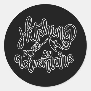 Hitching For An Adventure Camping Dad Mom Gift Classic Round Sticker