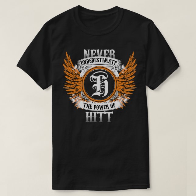 Hitt Name Shirt Never Underestimate The Power Of H (Design Front)