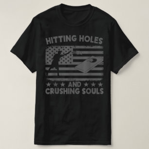 Hitting Cornholes And Crushing Souls Funny Team T-Shirt