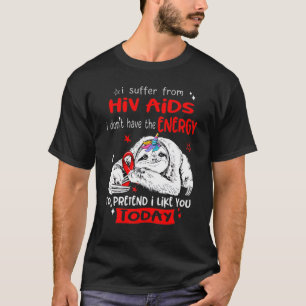 Hiv Aids Awareness I Like You Today Ribbon Red For T-Shirt