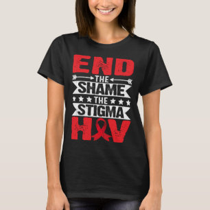 HIV AIDS Awareness Month End The Shame The Stigma T-Shirt