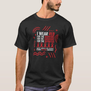 Hiv Aids Awareness Month I Wear Red For The Warrio T-Shirt