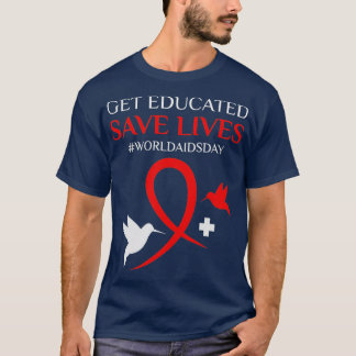 Hiv Aids Awareness World AIDs HIV Awareness by Lit T-Shirt