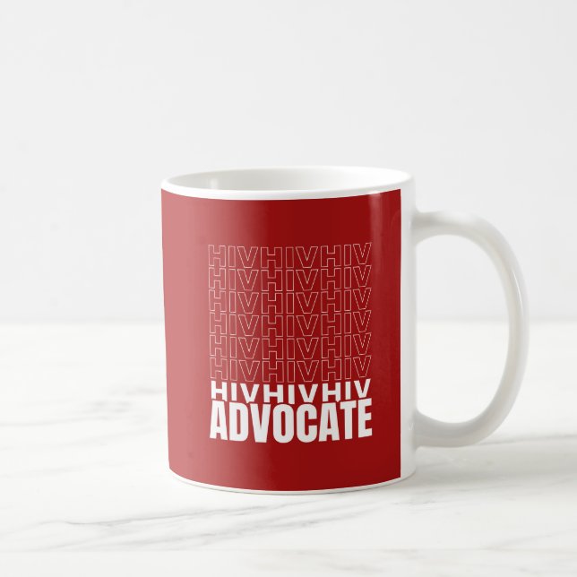 HIV HIV HIV Advocate Coffee Mug (Right)