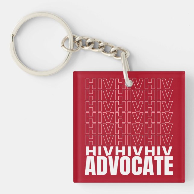 HIV HIV HIV Advocate Key Ring (Front)