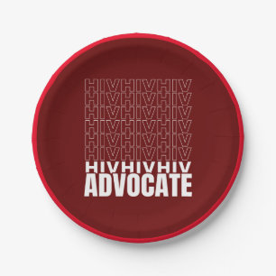 HIV HIV HIV Advocate Paper Plate