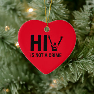 HIV is Not a Crime - HIV Stigma Awareness Ceramic Tree Decoration