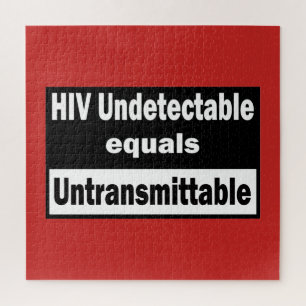 HIV Undetectable equals HIV Untransmittable Jigsaw Puzzle