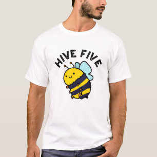Hive Five Funny High Five Bee Pun  T-Shirt