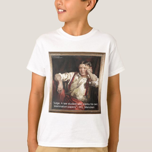 HL Mencken Graphic & Quote On Judges T-Shirt (Front)