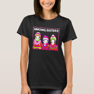 Hmong Miao Hmoob Girl Woman Princess Strong Sister T-Shirt