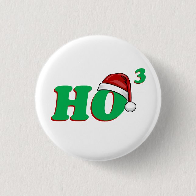 Ho 3 (Cubed) Christmas Humour Cm Round Badge (Front)
