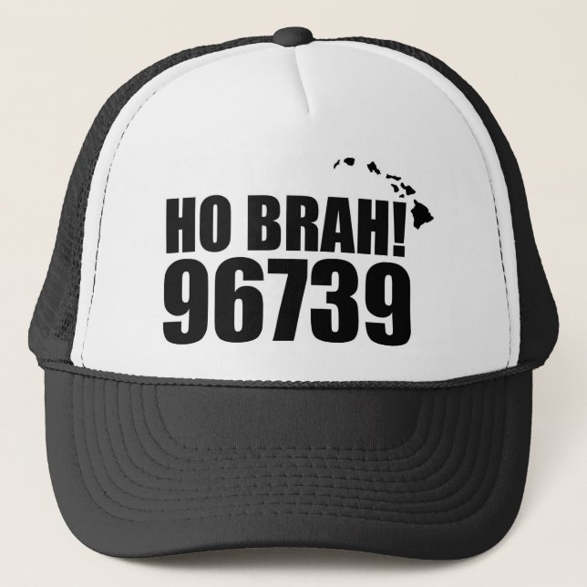Ho Brah!...,Hawaii Zip Code Hats 96739 Keauhou (Front)