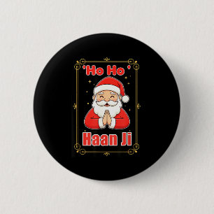 Ho Haan Ji Funny Indian Christmas Humor Design Hin 6 Cm Round Badge