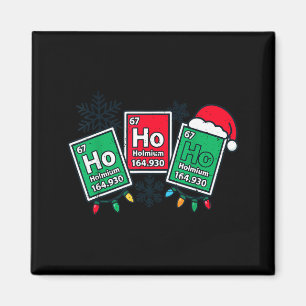Ho Ho Funny Science Teacher Christmas Chemistry Jo Magnet