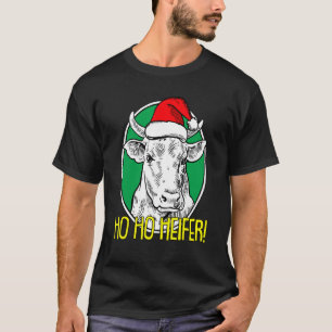 Ho Ho Heifer Christmas Cute Cow X Mas Pajama Farm T-Shirt
