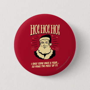 Ho! Ho! Ho! 6 Cm Round Badge