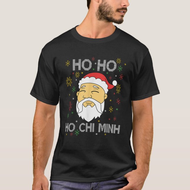 Ho Ho Ho Chi Minh Asian Vietnamese Santa Claus Chr T-Shirt (Front)