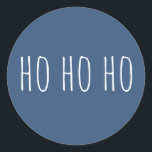 Ho Ho Ho Christmas. Blue Cute Winter Holiday Santa Classic Round Sticker<br><div class="desc">Add a touch of serene holiday charm with this cute round Christmas sticker featuring “Ho Ho Ho” in a handwritten font on a muted blue background. The soft, cool tone creates a peaceful winter vibe while keeping the festive spirit alive. Perfect for sealing holiday cards, decorating gift wrap, enhancing party...</div>