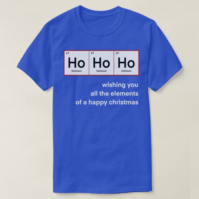 Ho Ho Ho Christmas Chemistry funny TShirt (Design Front)