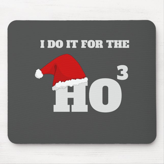 Ho Ho Ho | Christmas Funny Text Holiday Gift Mouse Mat (Front)