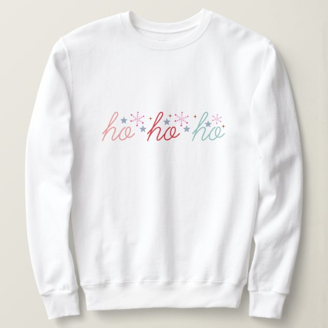 Ho ho ho christmas sweatshirt (Design Front)