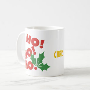 Ho! Ho! Ho! Coffee Mug