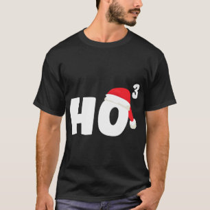 HO HO HO Cubed Christmas Xmas Funny Math Gift Teac T-Shirt