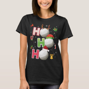 Ho Ho Ho Golf Ball Christmas Santa Elf Reindeer Me T-Shirt