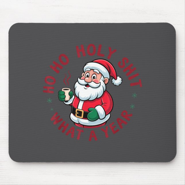 Ho Ho Ho Holy What A Year Funny Santa Christmas Pa Mouse Mat (Front)
