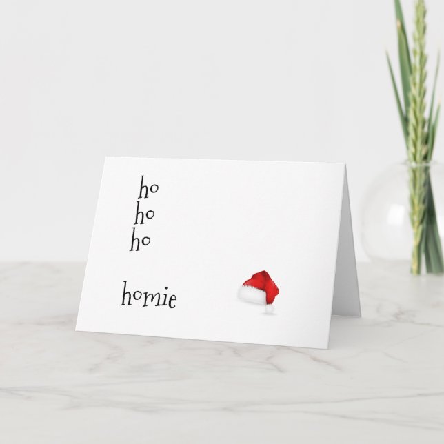Ho Ho Ho Homie - Funny Best Friend Christmas Card (Front)