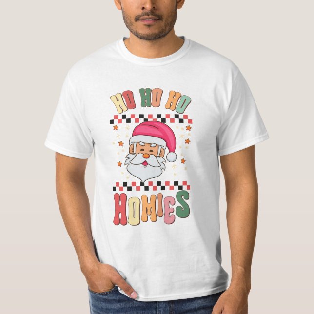 Ho Ho Ho Homies T-Shirt (Front)