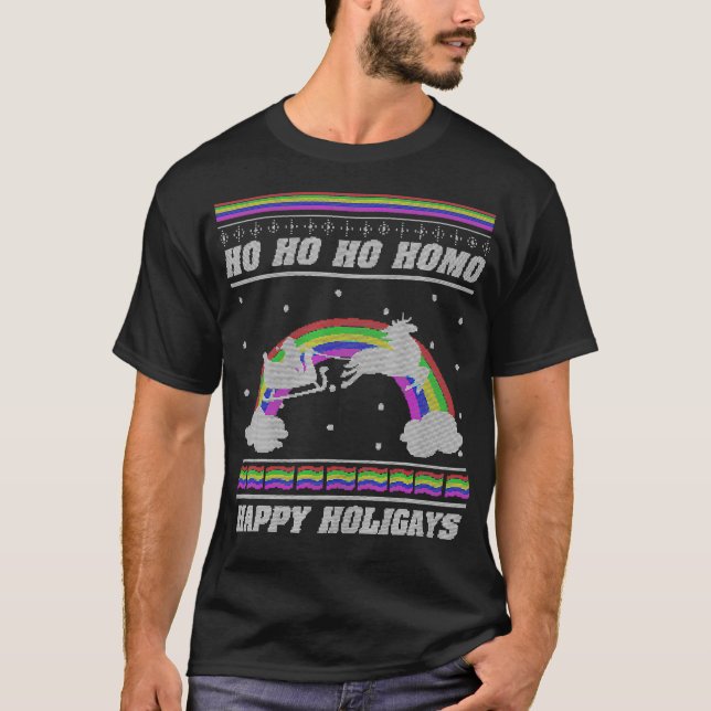 Ho Ho Ho Homo Happy Holigays LGBT Ugly Christmas S T-Shirt (Front)